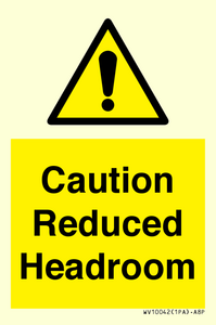 Caution Reduced Headroom